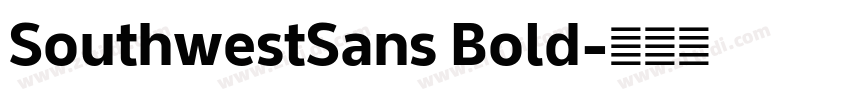 SouthwestSans Bold字体转换